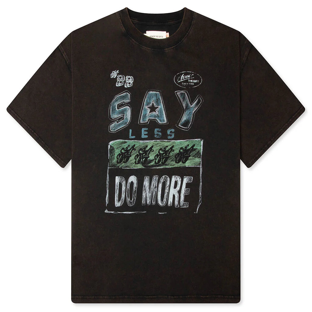 Say Less Do More Tee Black