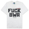 Fuck BWA Tee Multi
